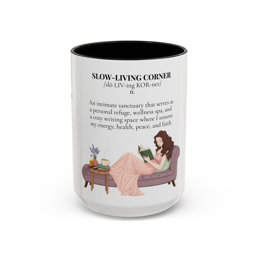 Slow-Living Corner Accent Coffee/Tea Mug — Inspirational Christian Relaxation Herbal (11/15oz)