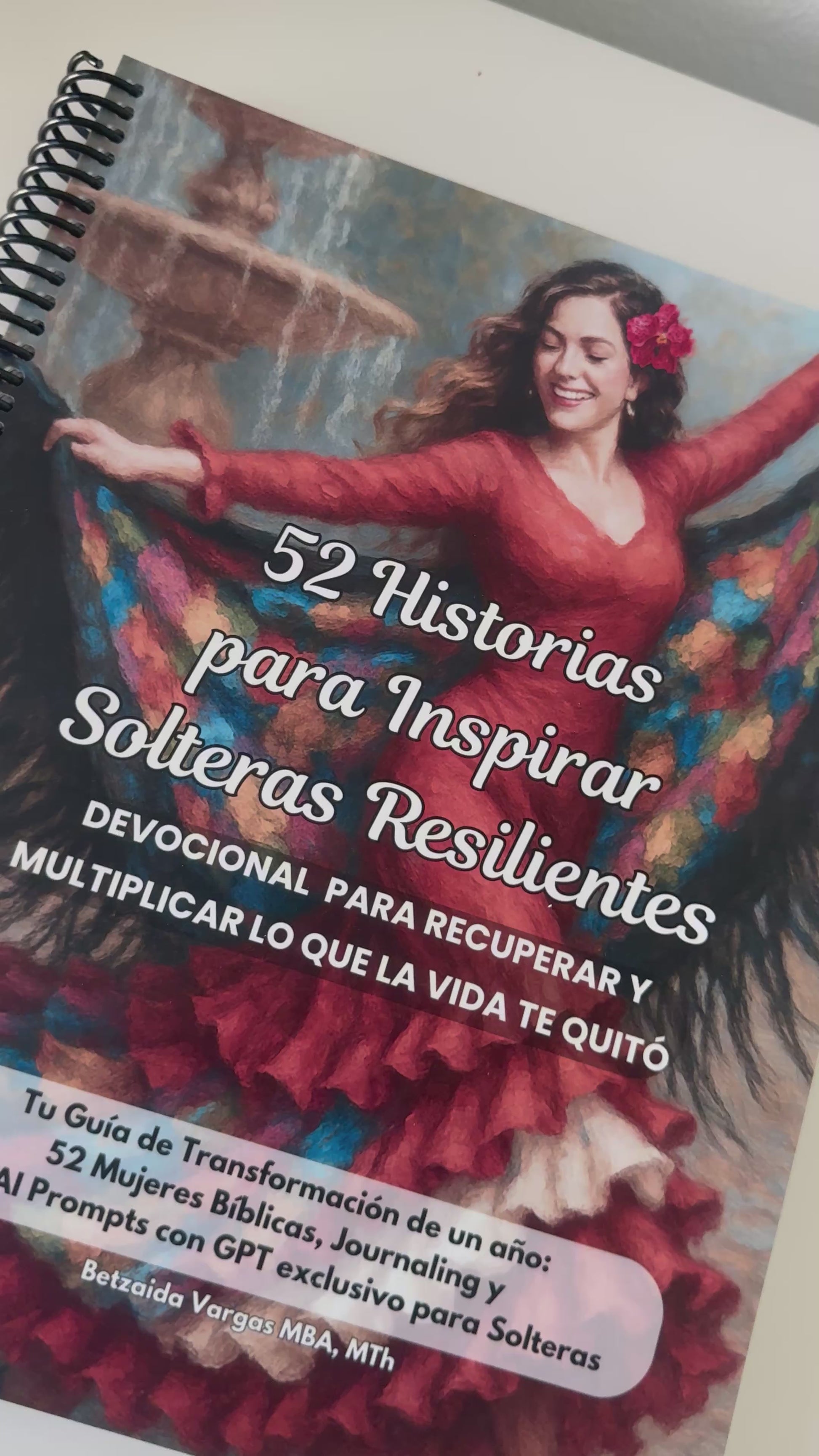 (espiral) 52 Historias para Inspirar Solteras Resilientes: Devocional para recuperar y multiplicar lo que la vida te quitó